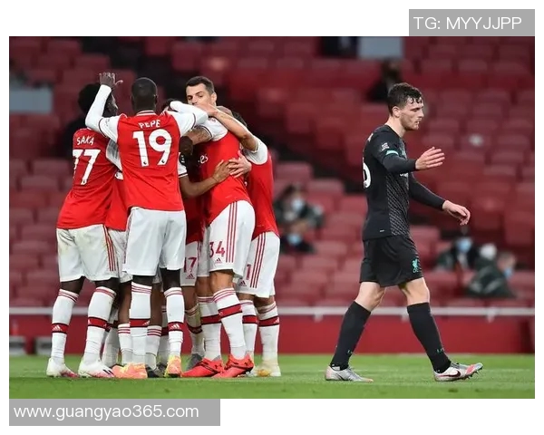 阿森纳足球的辉煌历程与未来展望:从传统强队到现代足球的引领者